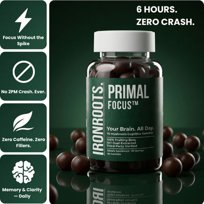 Primal Focus™ by IRONROOTS